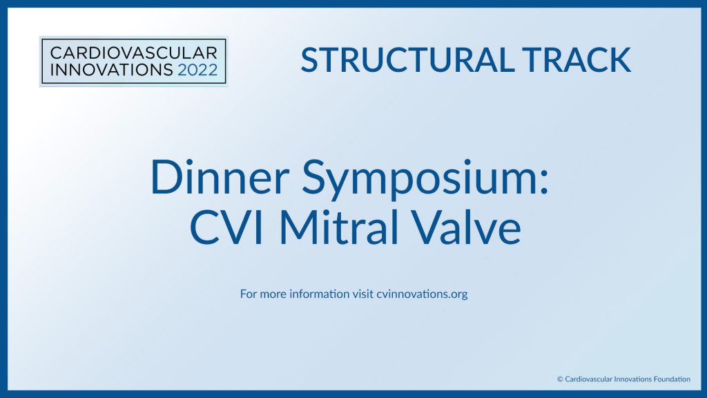 Structural - Dinner Symposium- CVI Mitral Valve