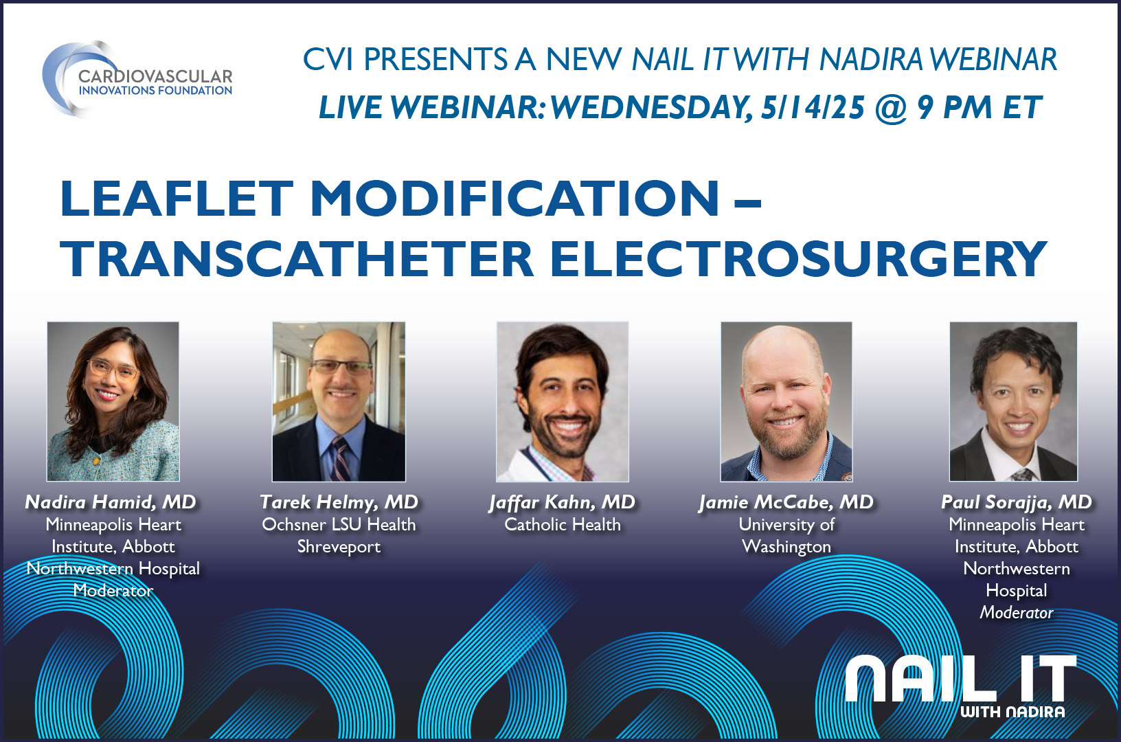 Webinar: Nail it with Nadira: Leaflet Modification - Transcatheter Electrosurgery 
