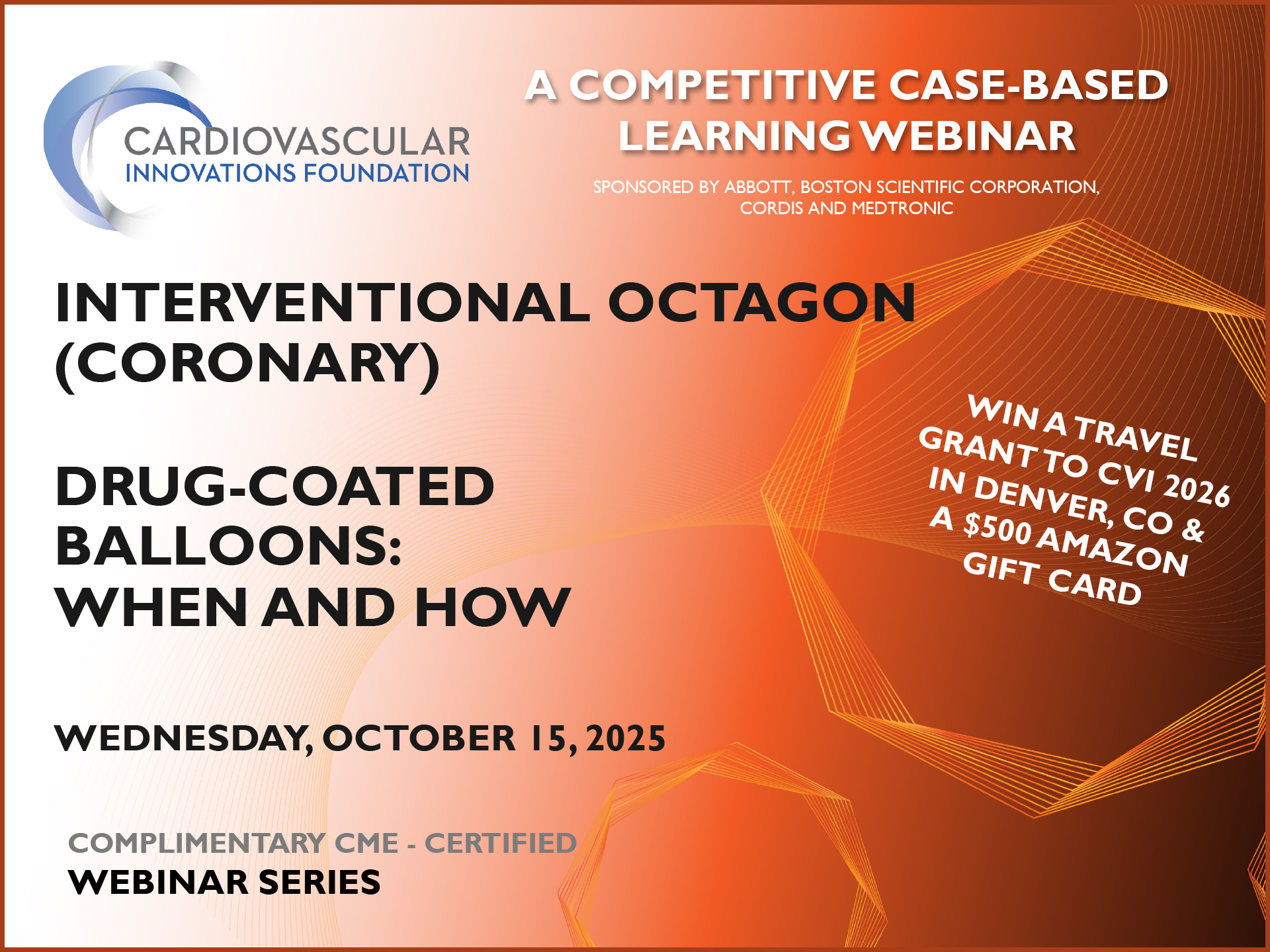 Coronary Interventional Octagon - Drug-coated balloons: When and How